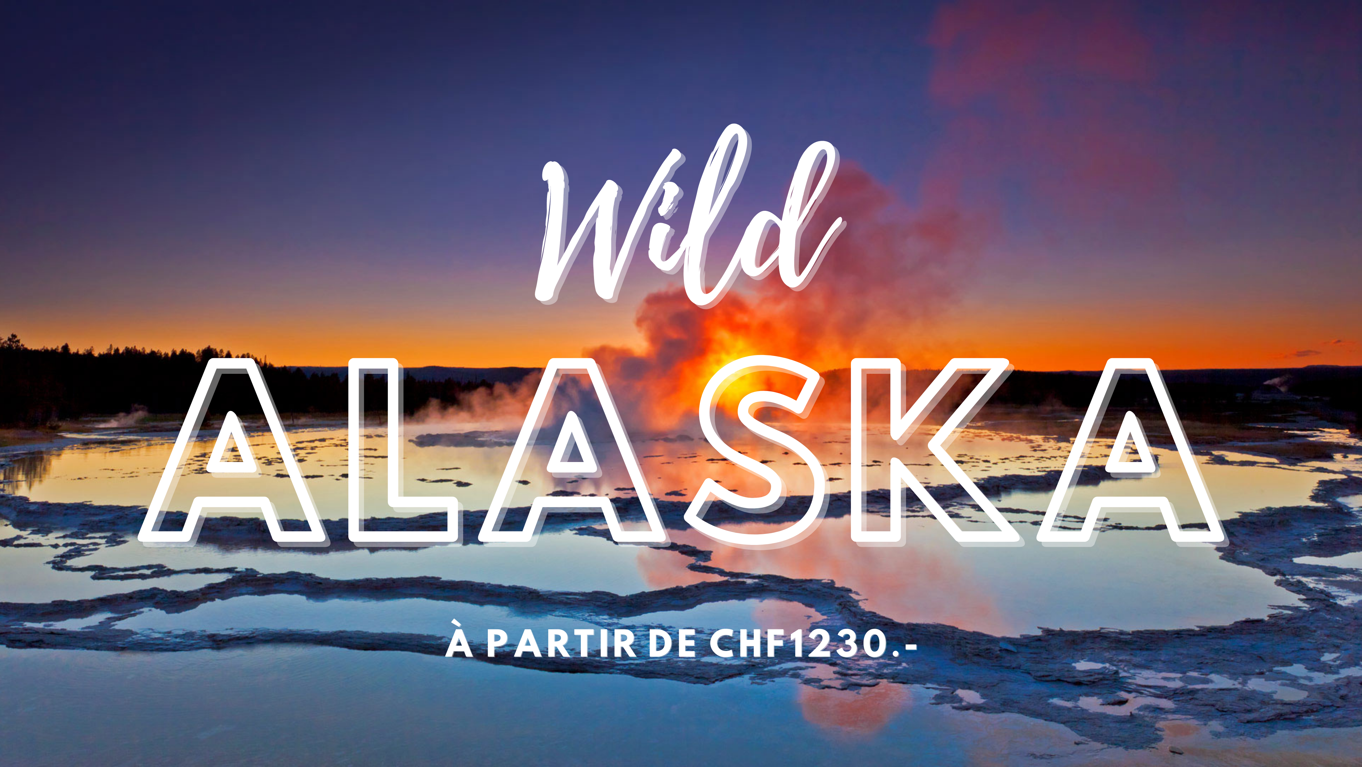 Alaska à partir de CHF 1230.-