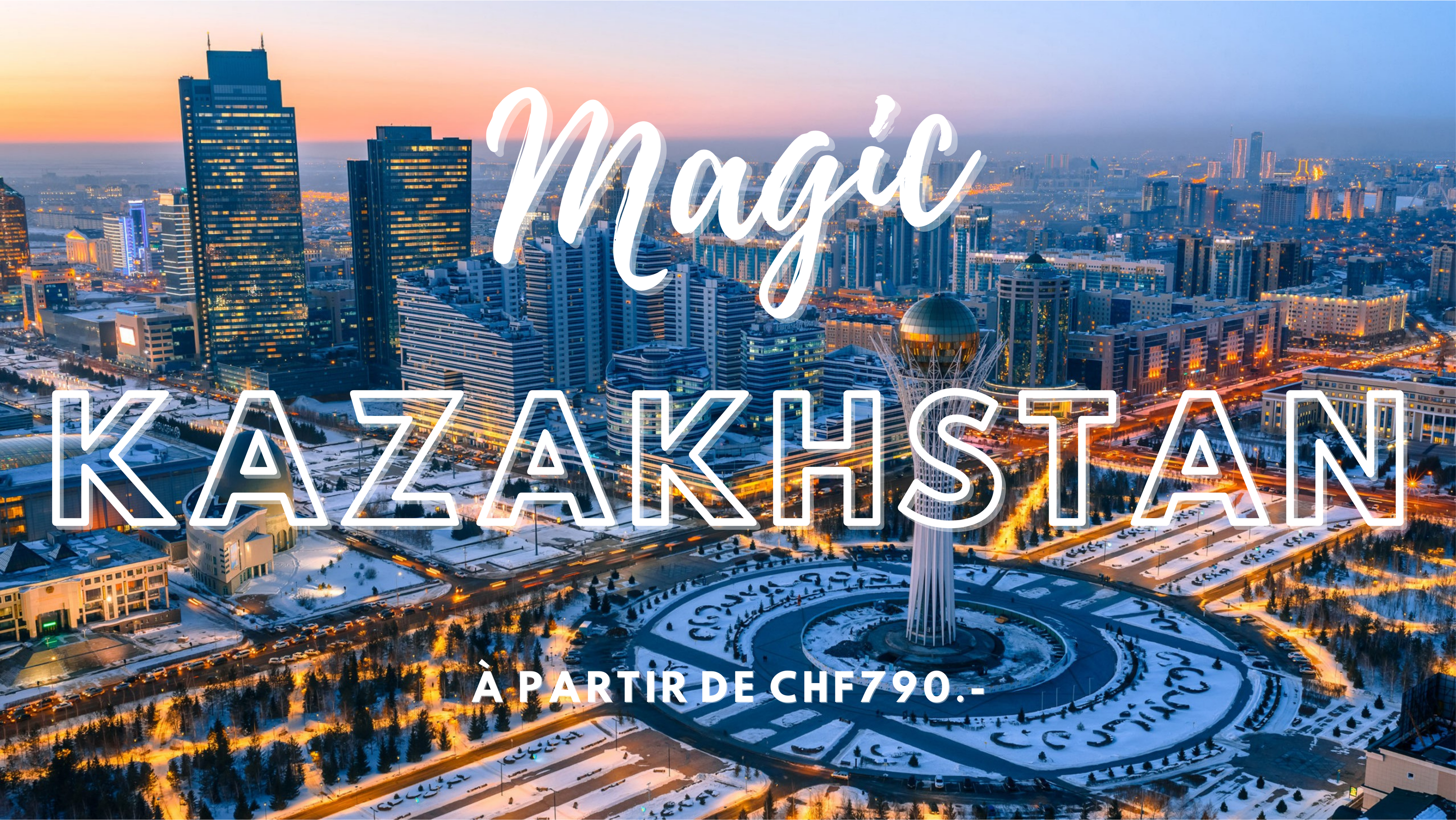 Kazakhstan à partir de CHF 790.-